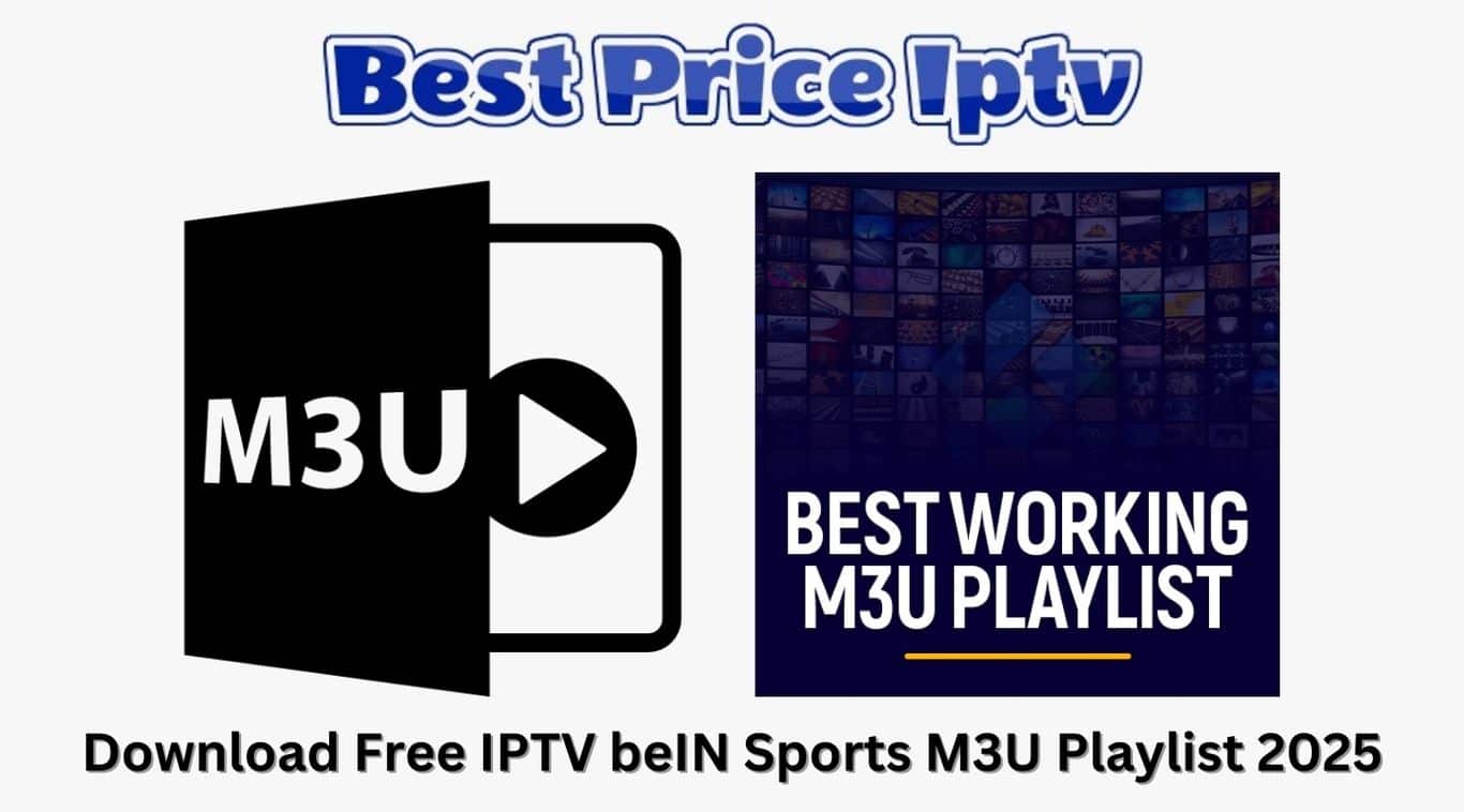 Best Free IPTV Links M3u Playlists Download 2025