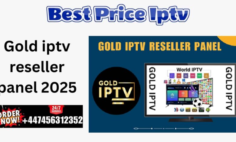 Gold iptv reseller panel 2025