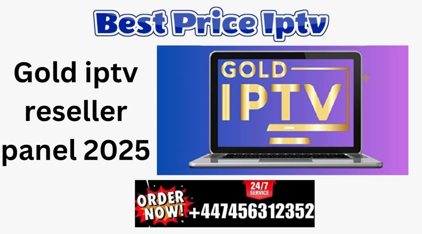 Gold iptv reseller panel 2025